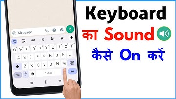 Keyboard Me Sound Kaise Laye | Keyboard Typing Sound Kaise Chalu Karen