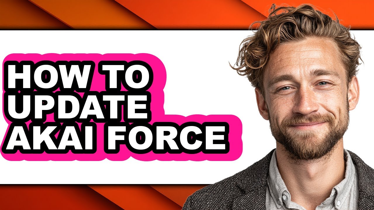 How to Update Akai Force (full Guide)