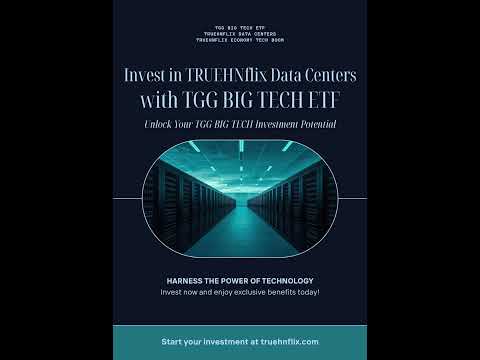 INVEST IN TRUEHNflix DATA CENTERS WITH THE TGG BIG TECH ETF