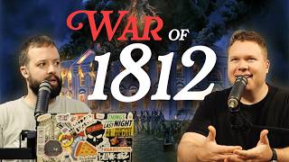 The War of 1812: America's Most Pointless War?