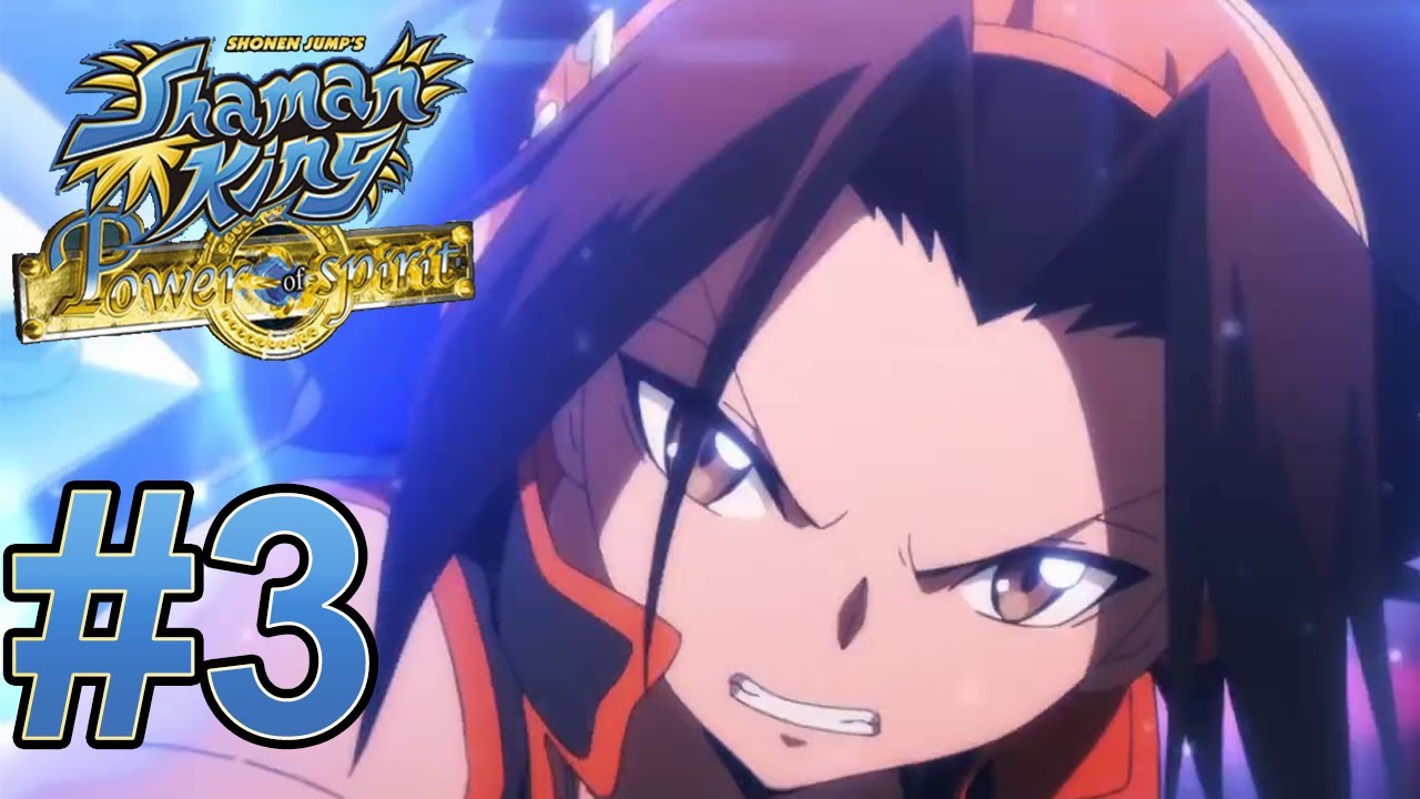 Shaman King Power of Spirit (HD) Gameplay Walkthrough Part 3 [1080p