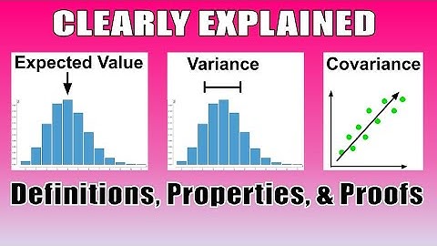 Expected Value, Variance, & Covariance CLEARLY EXPLAINED