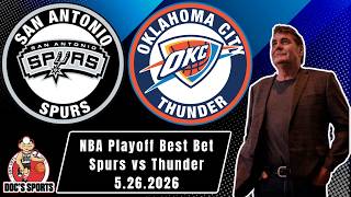 NBA Picks - Spurs vs Thunder Prediction, 5/26/2026 Best Bets, Odds & Betting Tips | Tony George