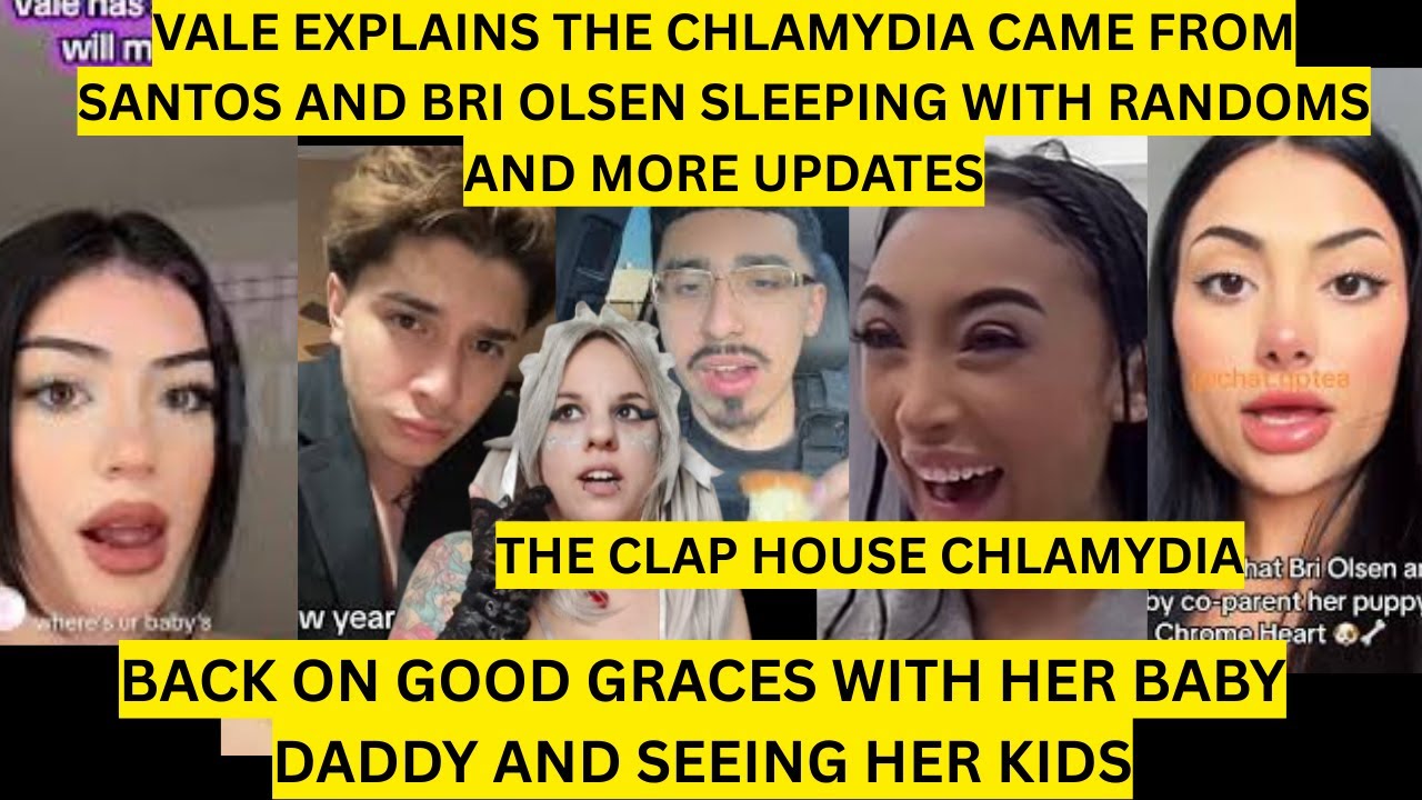 VALE EXPLAINS THE CHLAMYDIA CAME FROM SANTOS AND BRI OLSEN SLEEPING WITH RANDOMS AND MORE UPDATES