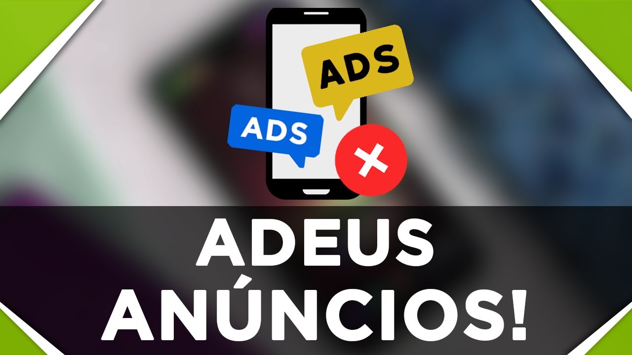 Dica de como remover propagandas de aplicativos e jogos - #ANDROID