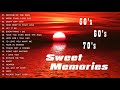 Greatest Hits Golden Oldies But Goodies - Sweet Memories Love Songs 70s 80s 90s- GoldenMemories