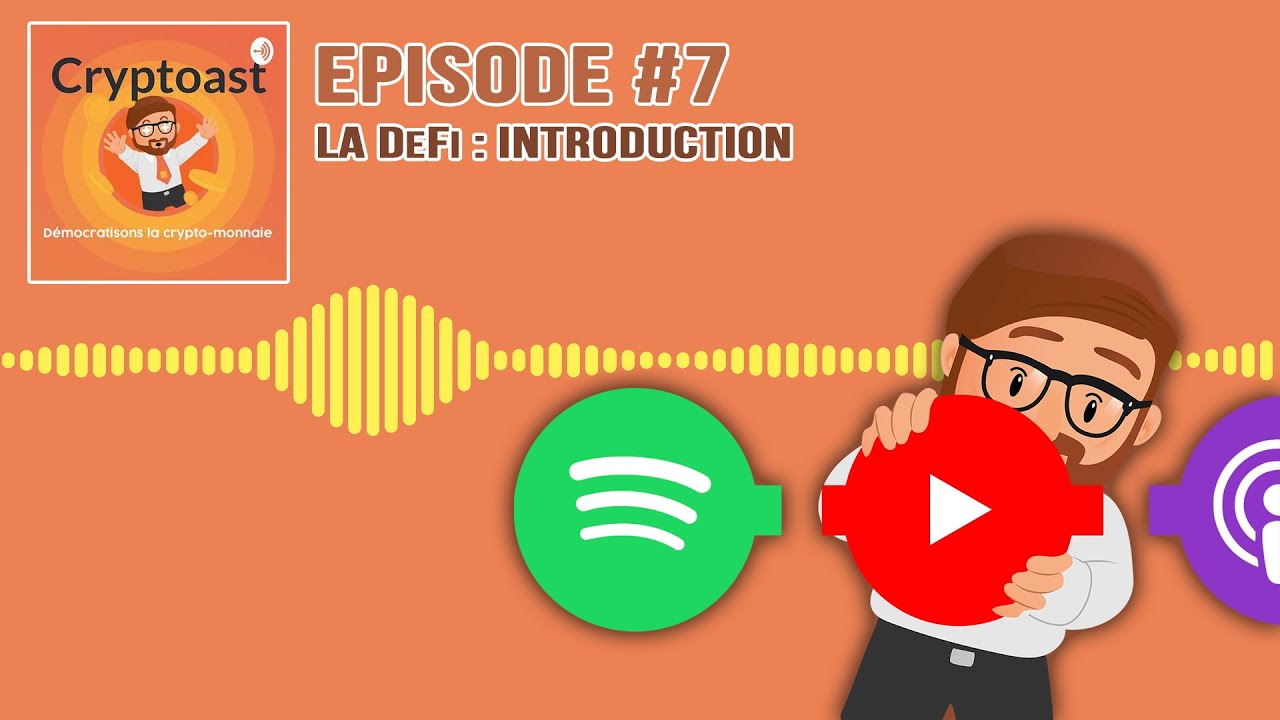 Podcast #7 - Introduction à la finance décentralisée (DeFi)