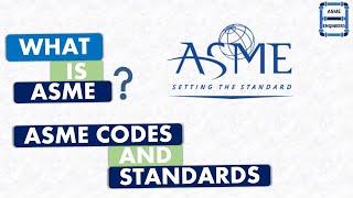 What is ASME ? | Founder of ASME | Codes and Standard of ASME