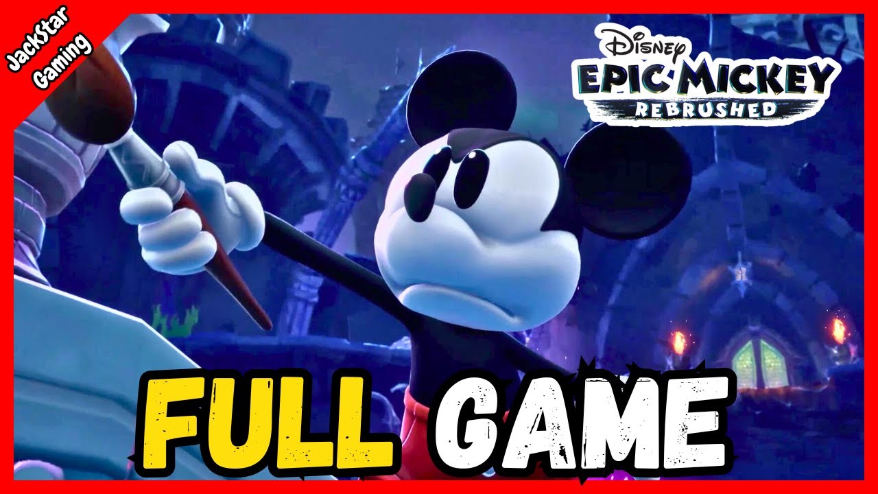 Disney Epic Mickey: Rebrushed - FULL GAME Walkthrough & Ending - YouTube