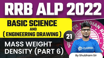 Mass Weight Density (द्रव्यमान भार घनत्व) | RRB ALP | Shubham Sir | Class24