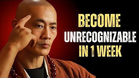 Become Unrecognizable   Change Your Life In 1 Week ][  SHI HENG YI