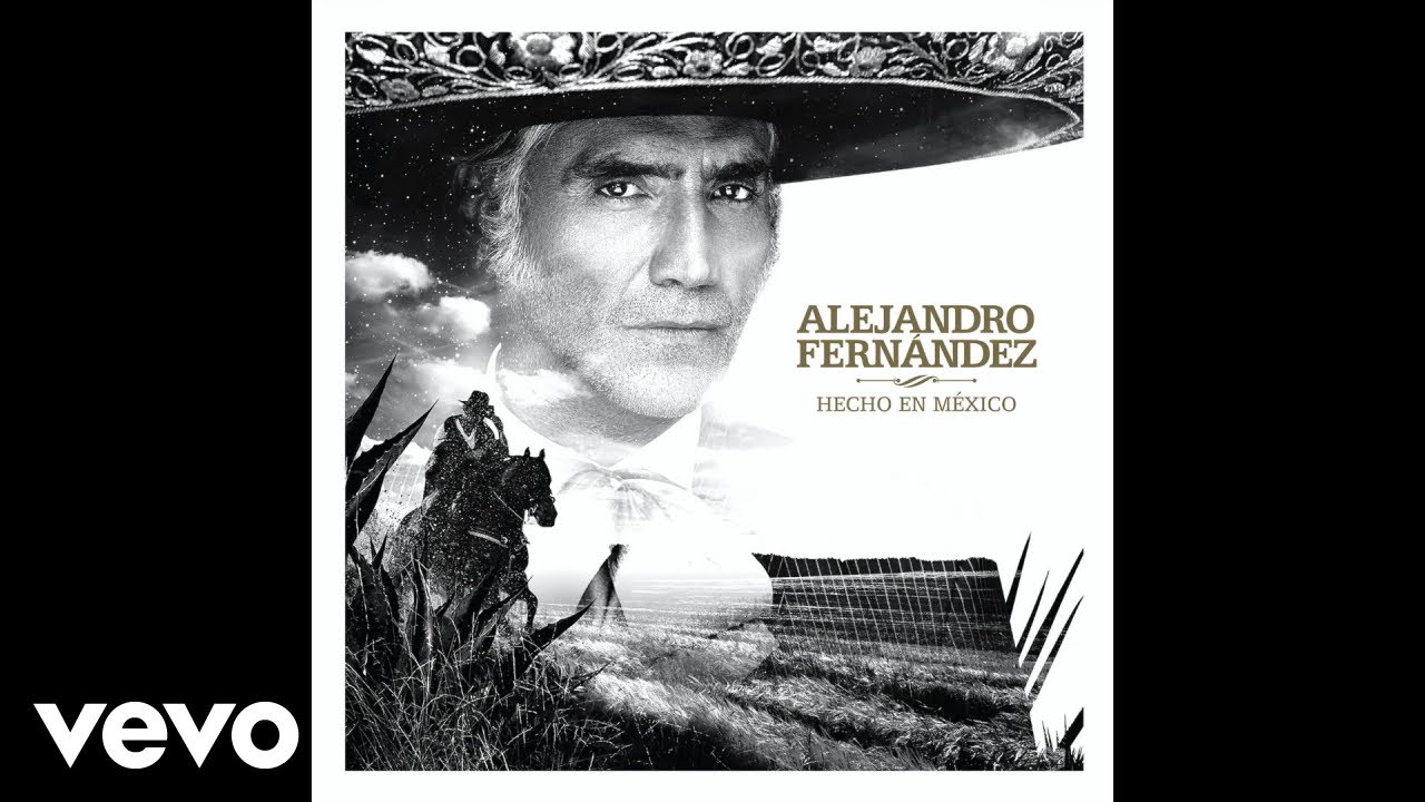 Hasta en Mis Huesos [LETRA] Alejandro Fernández Lyrics | LETRASBOOM.COM