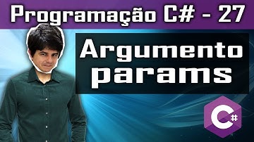 Argumento params - Curso Programação Completo C# - Aula 27