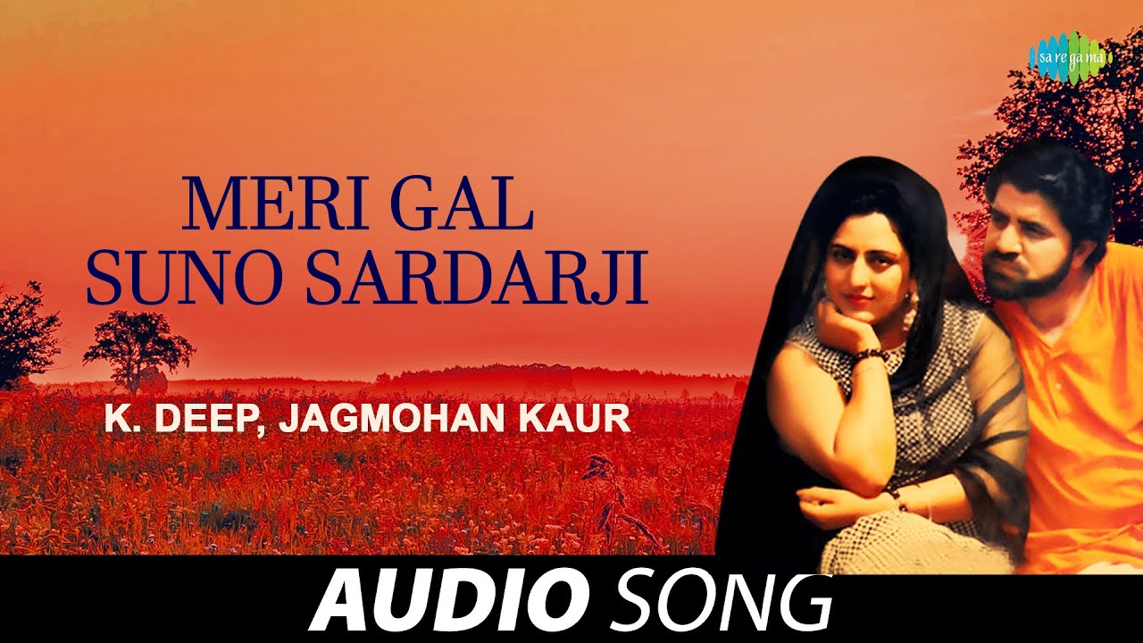 Meri Gal Suno Sardarji  K Deep  Old Punjabi Songs  Punjabi Songs 2022