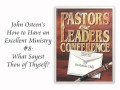 John Osteen's How To Have an Excellent Ministry #8: What Sayest Thou of Thyself?