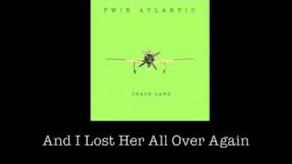 Video thumbnail of "Twin Atlantic - Crash Land (Official Lyric Video)"