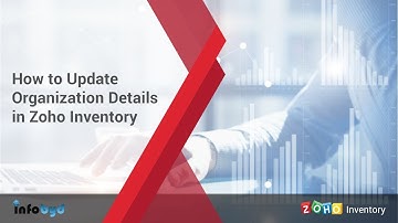 How to Update Organization Details in Zoho Inventory