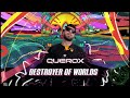 Querox - Destroyer of worlds #phaxe #neelix #omiki #blastoyz #vegas #horizon