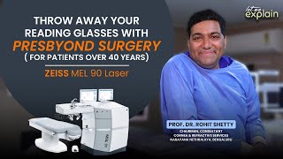 See Clearly Without Reading Glasses! Presbyond Surgery Explained | Let me Explain | Dr Rohit Shetty