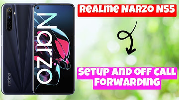 Realme Narzo N55 Setup and off call forwarding || How to setup and off call settings