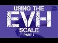 Using the Eddie Van Halen Scale Part 2 - MONSTER Licks with Tabs