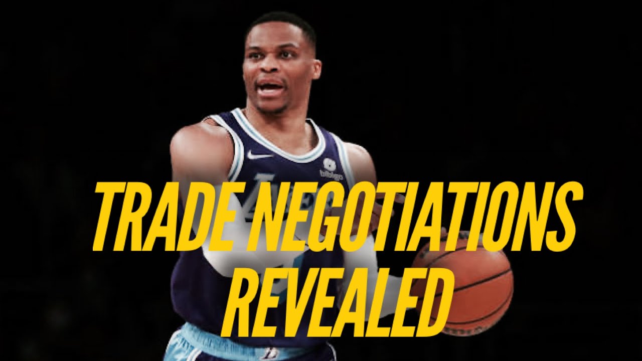 Russell Westbrook Trade Negotiations Revealed