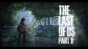 The Last Of Us II - Part 13 (no commentary/blind)