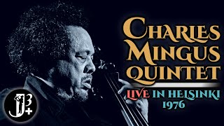 Charles Mingus Quintet - Live in Helsinki 1976 [audio only]