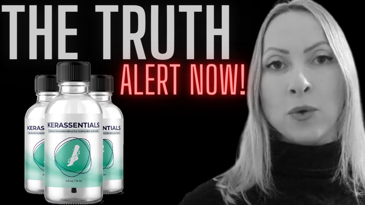Kerassentials Review – BEWARE 2022! – Kerassentials Oil Nail Fungus – KerassentialsReviews
