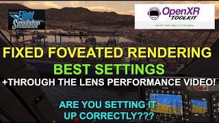 OPENXR TOOLKIT / FIXED FOVEATED RENDERING SETTINGS/ THROUGH THE LENS