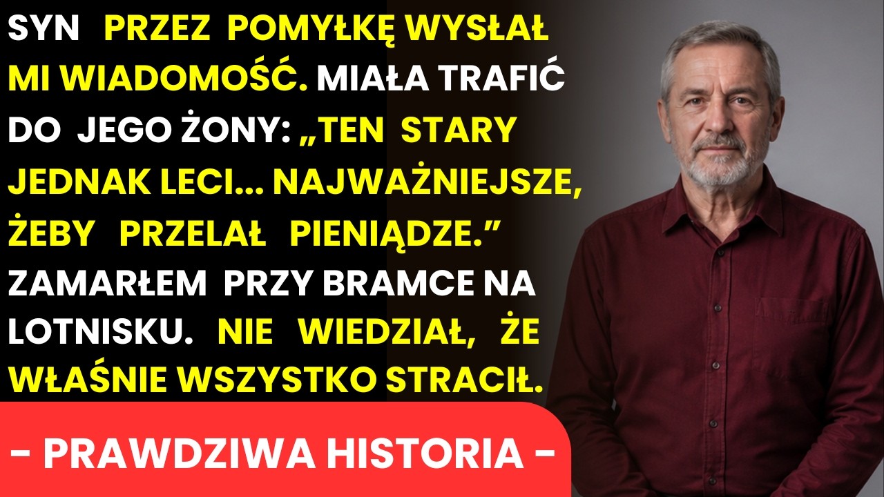 Syn Przez Pomyłkę Wysłał Mi Wiadomość: „Ten Stary Jednak Leci… Najważniejsze Żeby Przelał Pieniądze”