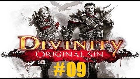 Divinity Original Sin Co-Op part 09: Is this still the same game?
