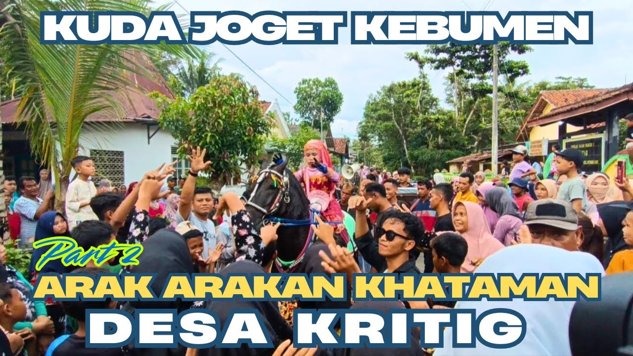 Kuda Joget Khataman Desa Kritig Petanahan Kebumen Minggu 26/01/2025