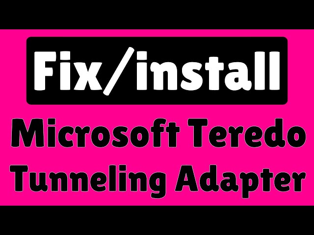 teredo tunneling adapter windows 10 download