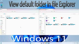 how to set default folder view for all folders in windows 11