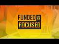 Funded and Focused Episode 44