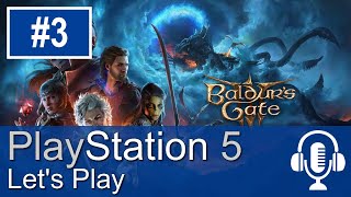 Baldurs Gate 3 PS5 Gameplay (Let&#39;s Play #3)