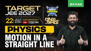 Target JEE 2027 Physics | Motion In A Straight Line - One Shot | Xylem JEEnius