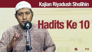 Kajian Riyadush Sholihin #45: Hadits Ke 10 - Ustadz Zaid Susanto, Lc
