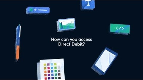 How can you access Direct Debit?