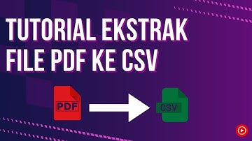 Tutorial Ekstrak File PDF ke CSV menggunakan Python