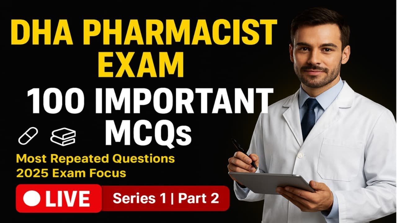 DHA Pharmacist Exam | 100 Important MCQs | Series 1 Part 2 | Most Repeated Questions 2025