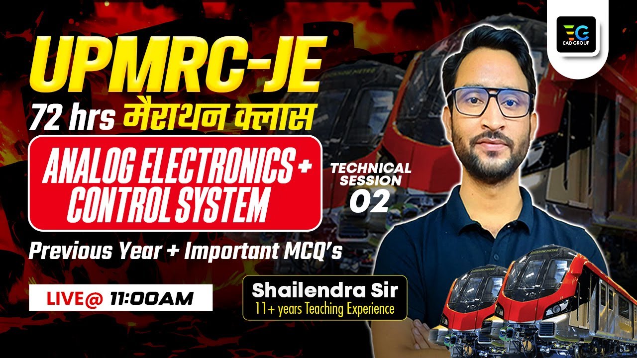 UPMRC-JE Analog Electronics, Control System MCQ & PYQ by Shailendra Sir, UPMRC-JE 72 hour Marathon