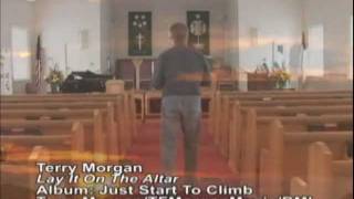 Terry Morgan - "Lay It On The Altar" chords
