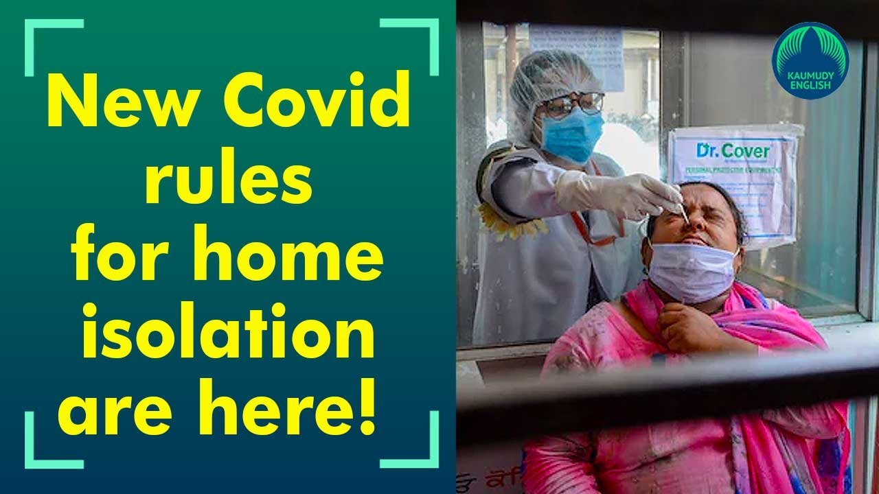 Kerala govt revises guidelines for home isolation of mild, asymptomatic ...