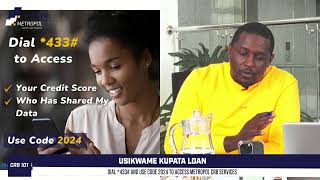 Metropol CRB 101: USIKWAME KUPATA LOAN