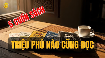 5 cuốn sách thay đổi tư duy, biến bạn thành triệu phú thật sự