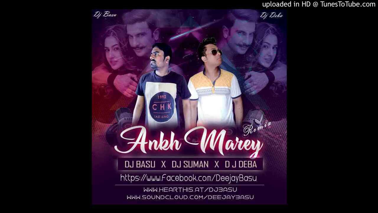 Ankh Mare(DJ Basu,DJ Suman DJ Deba Remix (hearthis.at YouTube