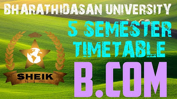 Bharathidasan University | B.com | 5 semester exam |  sheikstar | offline exam |University timetable