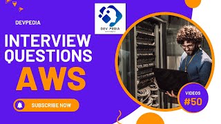 Amazon Web Services (AWS) 50 Interview Questions and Answers for Cloud Success! 36
